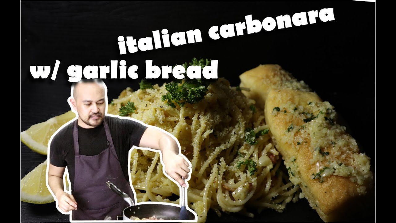 Italian Carbonara with Garlic Bread