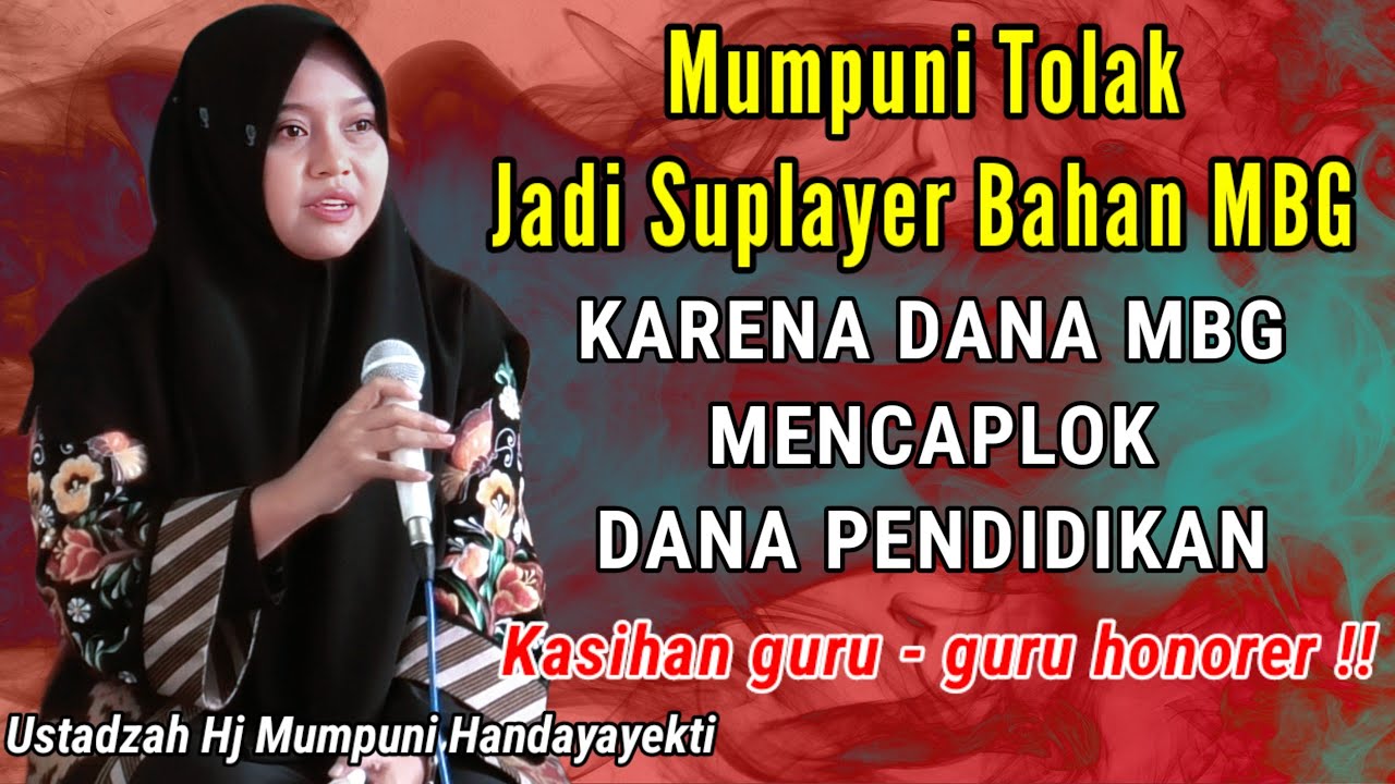 MUMPUNI TOLAK JADI SUPLAYER BAHAN MBG DAN KRITIK KENAPA DANA PENDIDIKAN DI POTONG UNTUK MBG !? 