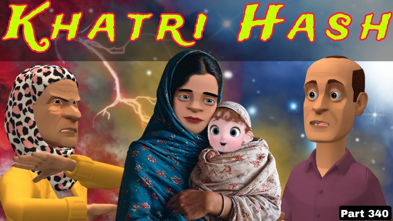 Khatri Hash | Part 340 | Kashmiri Drama | Kashur Circus