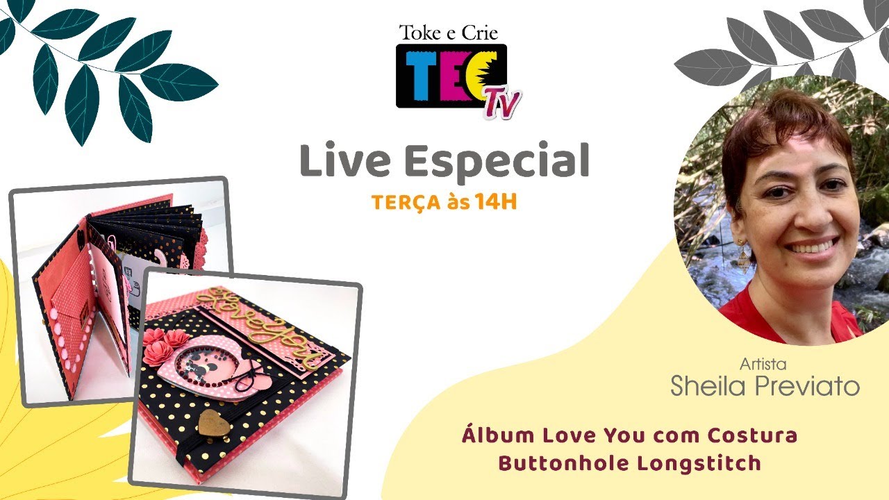 #TECTV​ - Álbum Love You Buttonhole Longstitch com Sheila Previato