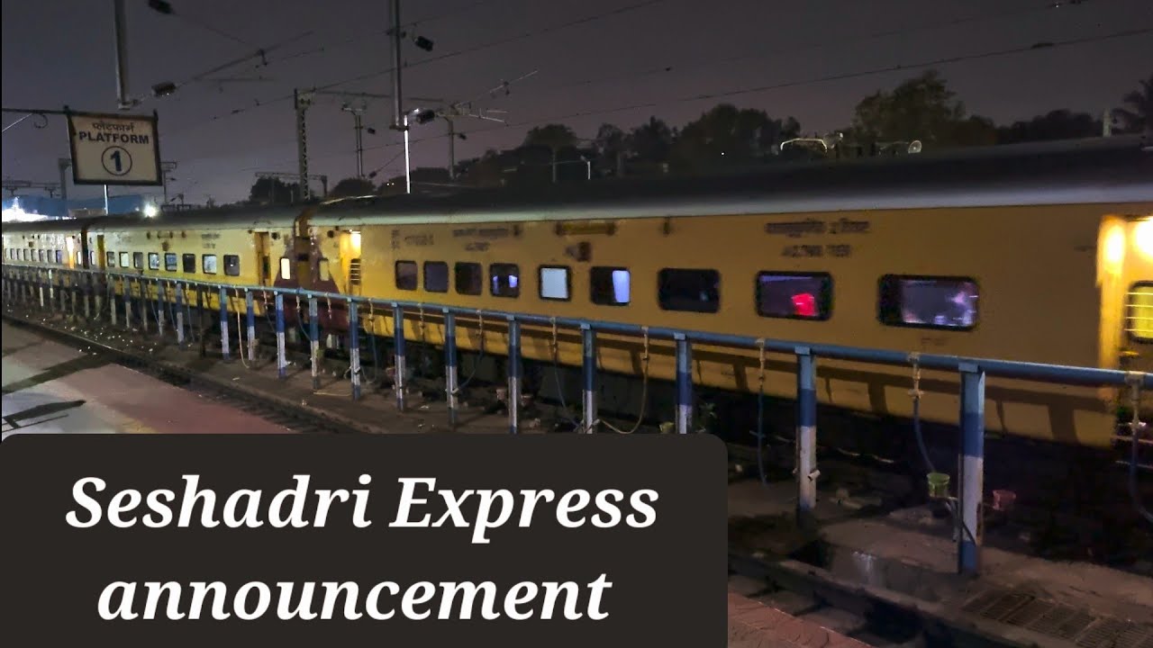 Seshadri Express announcement 17210 Kakinada town to SMVT Bengaluru Arriving Rajahmundry with WAP-7