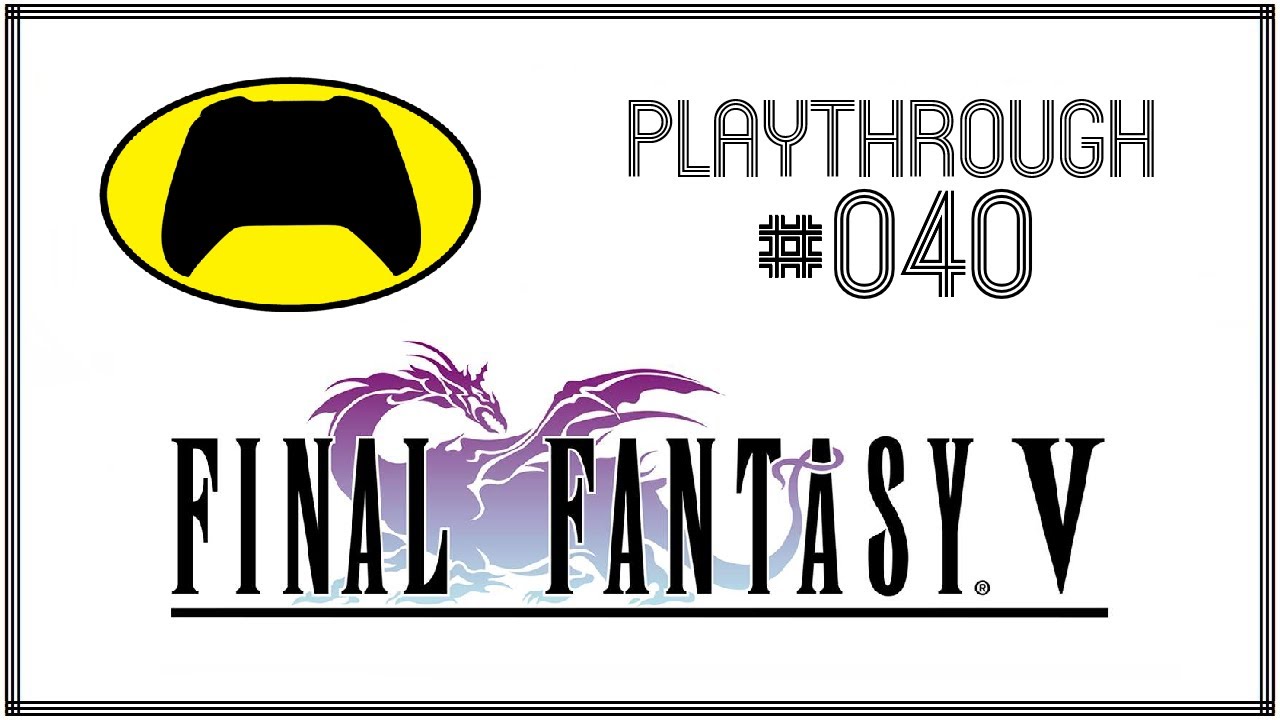 Final Fantasy Playthrough | 040 | Final Fantasy V (Pixel Remaster) | PS5/GER