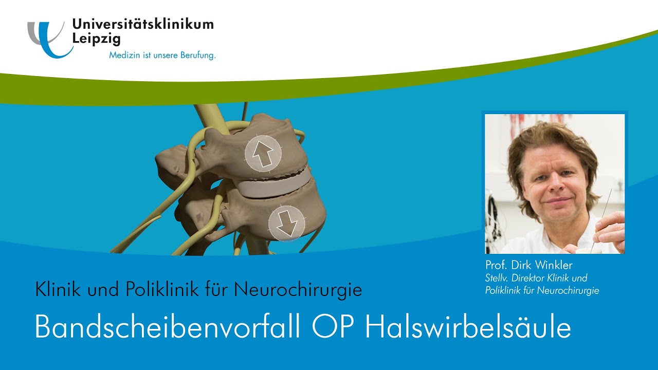 Bandscheibenvorfall OP Halswirbelsäule (HWS) | Klinik für Neurochirurgie der Uniklinik Leipzig