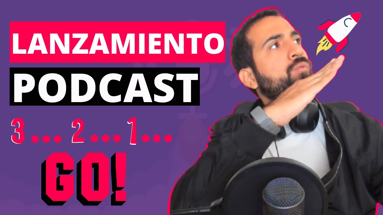 Cómo LANZAR un PODCAST 🚀 [ 7 PASOS ]