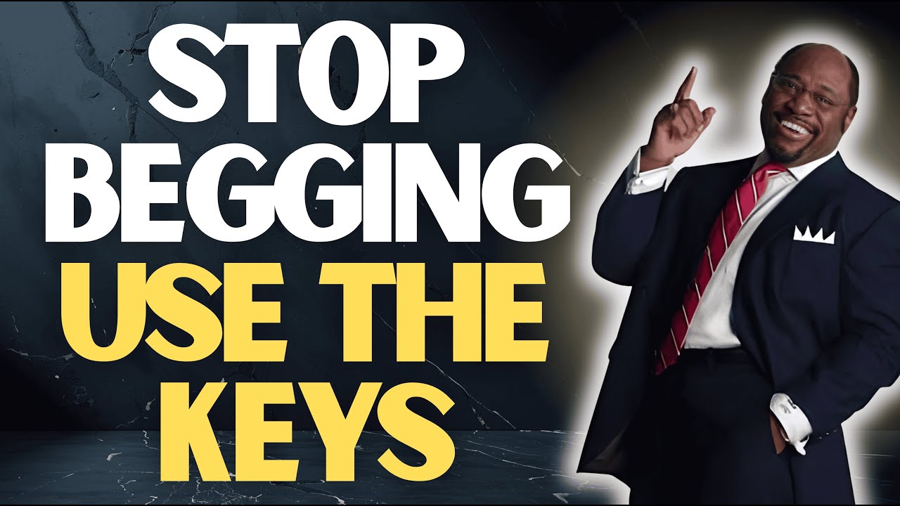 MYLES MUNROE: Stop Begging God—Learn the KINGDOM KEYS That Open Every Door