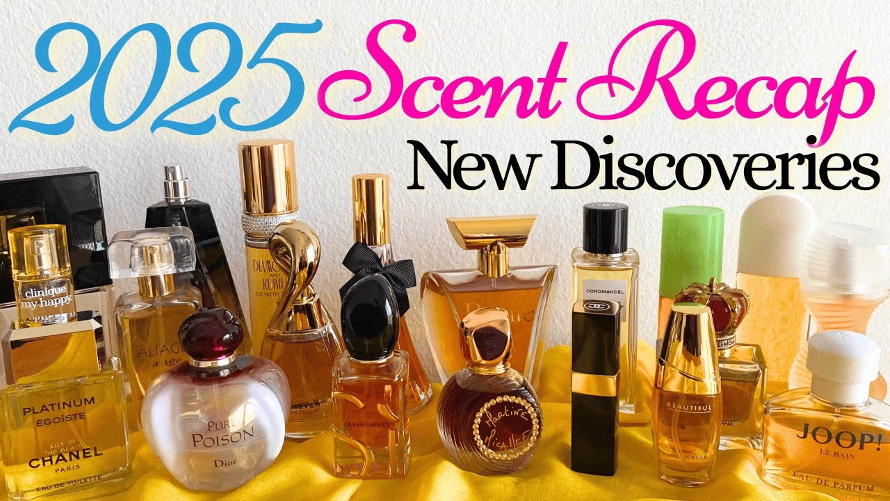 Best Perfume Discoveries of 2025 | New Purchases: Classic, Vintage, Affordable & Designer