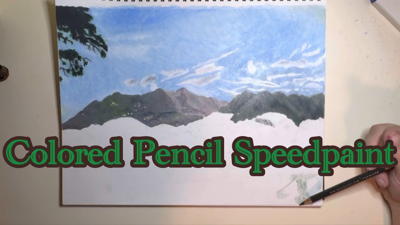 My First Video! Colored Pencil Mountains- Speedpaint