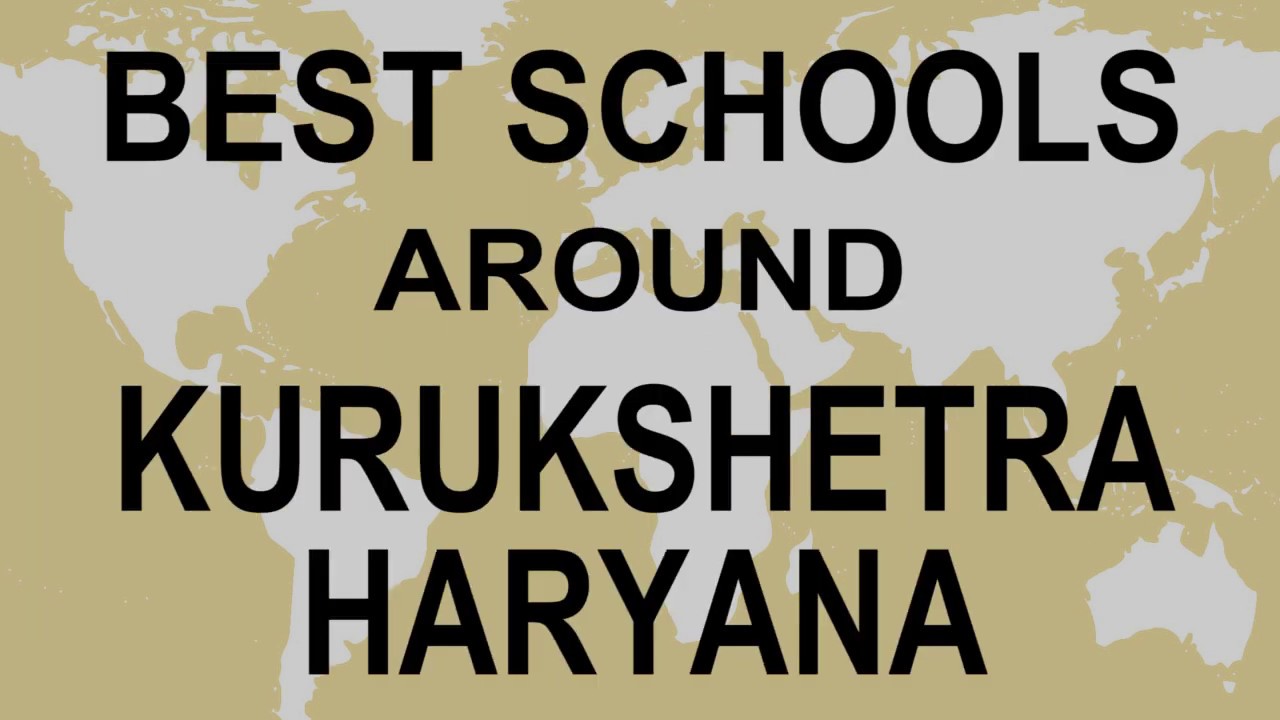 Schools around Kurukshetra, Haryana CBSE, Govt, Private, International | Edu Vision