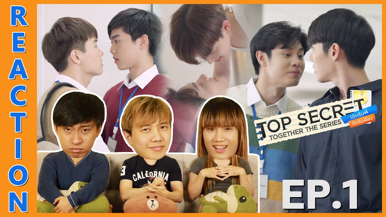 [REACTION] Top Secret Together The Series ได้ครับพี่ดีครับน้อง | EP.1 | IPOND TV