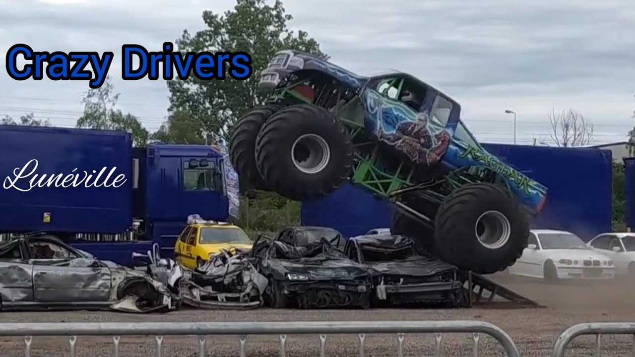🏁Crazy Drivers🏁 Lunéville -Monster truck- cascadeurs autos motos