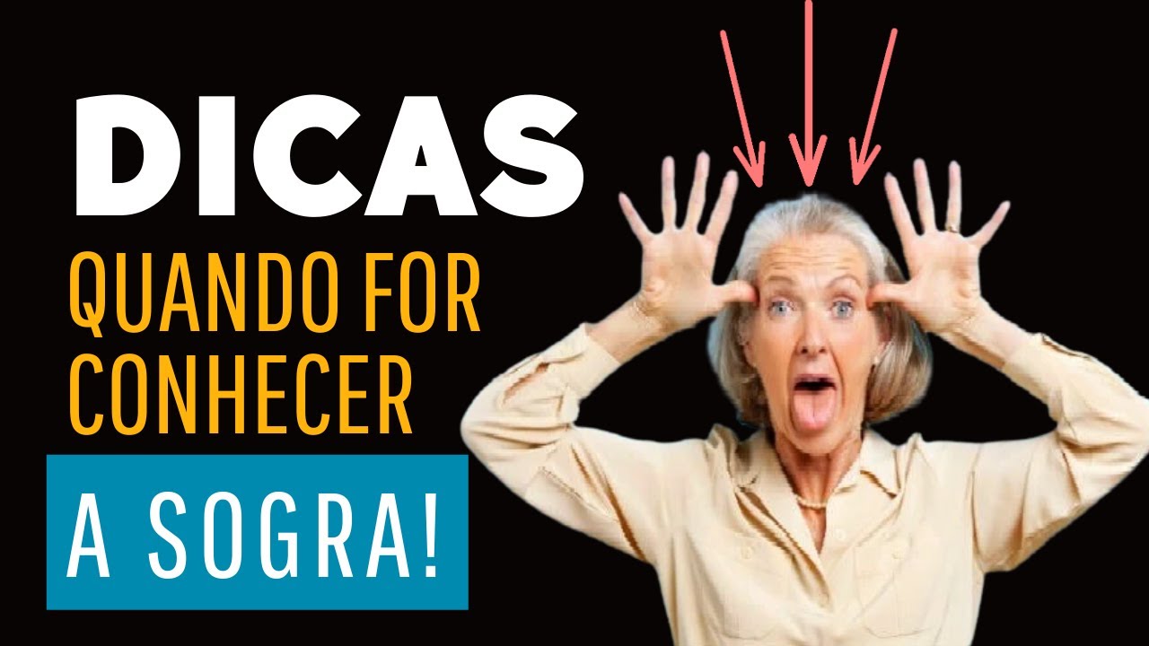 😇👿Dicas quando for conhecer a Sogra!👿😇