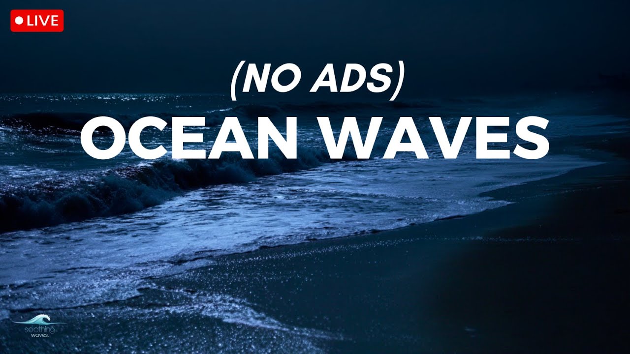 🔴 Relaxing Ocean Waves That Heals Stress - Anxiety And Depressive Conditions, Calming Music