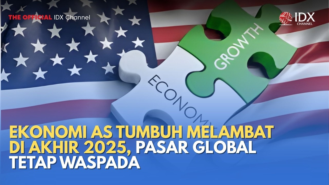Ekonomi AS Tumbuh Melambat di Akhir 2025, Pasar Global Tetap Waspada | MILENOMICS