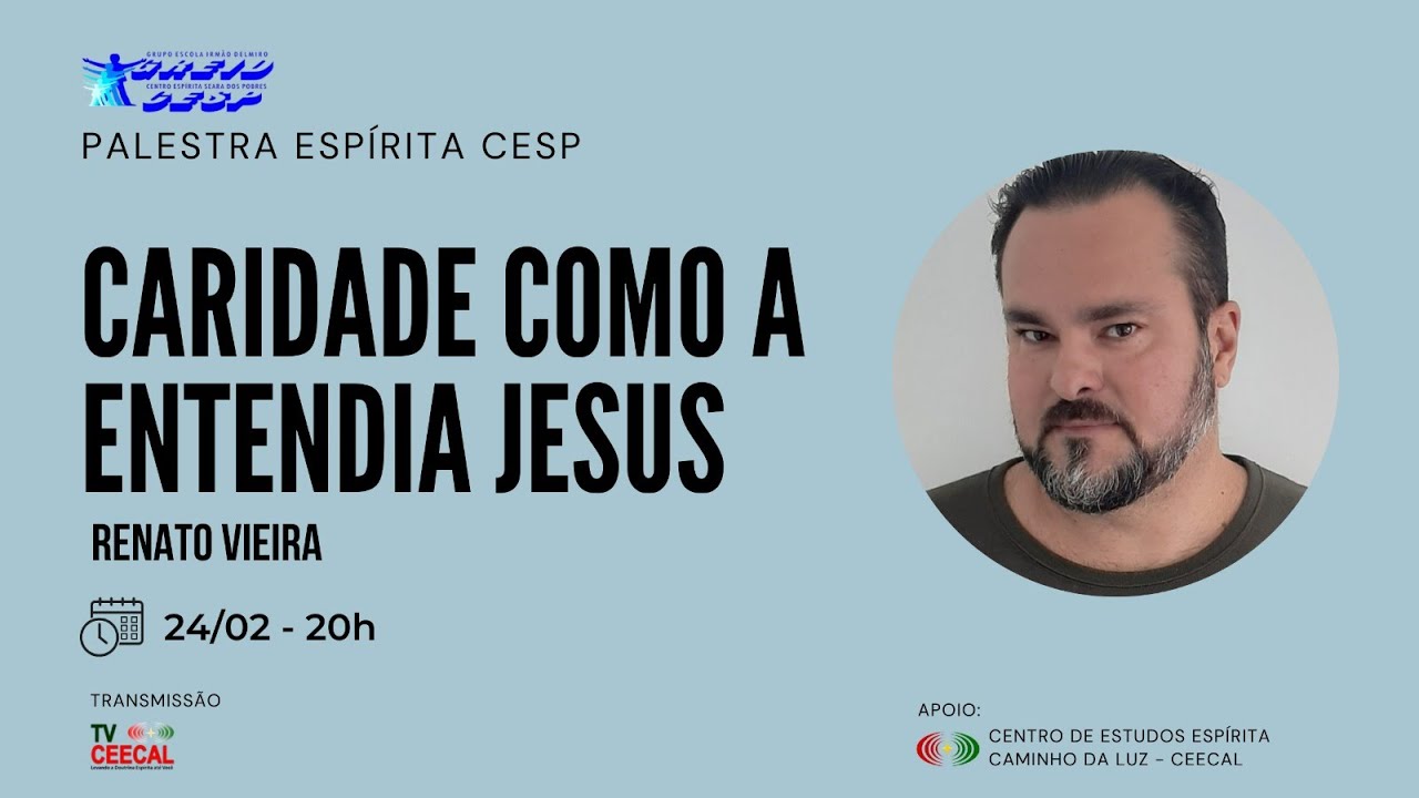 [CESP] Caridade Como Entendia Jesus - Renato Vieira