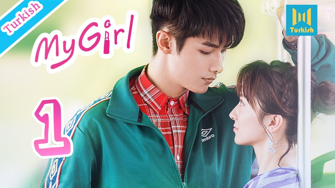 【Turkish】My Girl 01（Zhao Yiqin,Li Jiaqi 2020 Çin Dizileri）Yakışıklı ama 