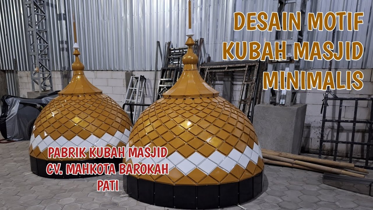 Pabrik Pembuatan Kubah Masjid Terpercaya - Desain Kubah Masjid Minimalis #kubah #kubahmasjid #viral