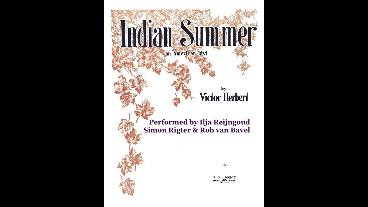 Indian Summer. Ilja Reijngoud, Simon Rigter and Rob van Bavel