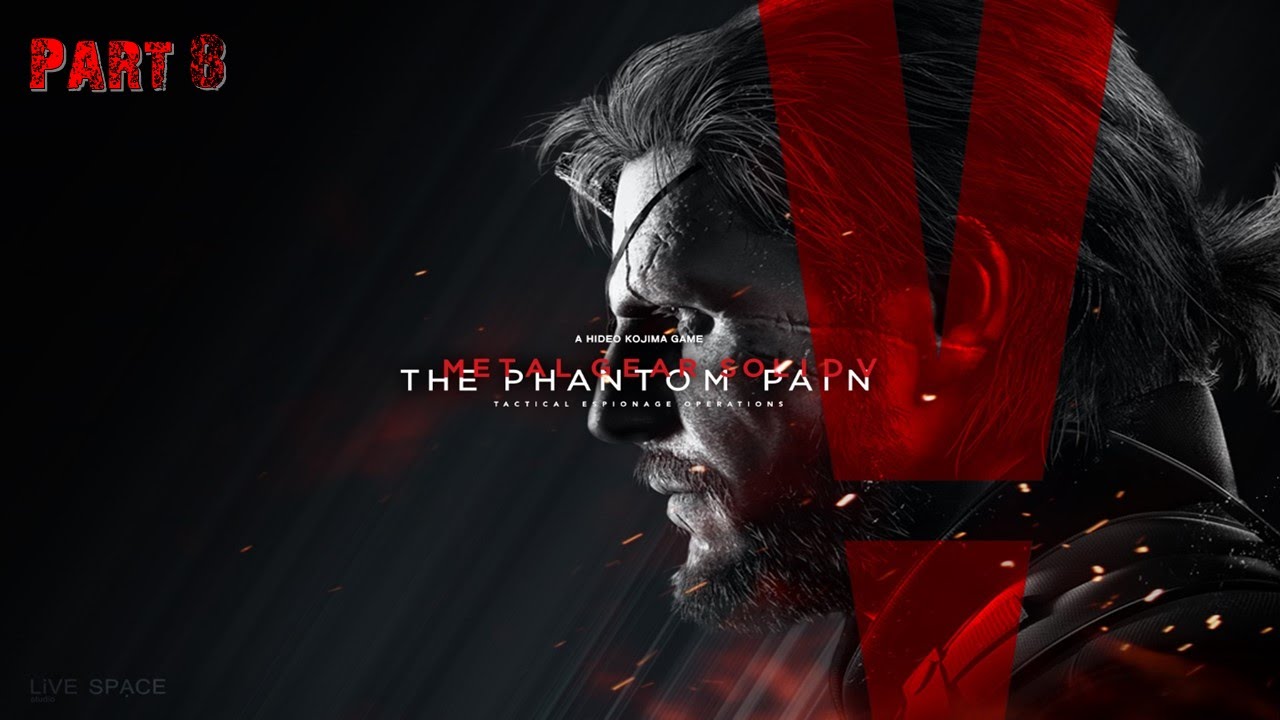 Metal Gear Solid 5 The Phantom Pain Часть 8 Сахелантроп