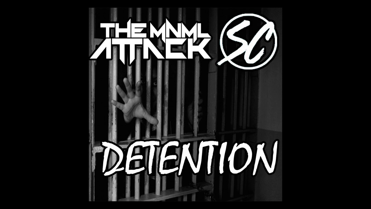 The MNML Attack & Steve C - Detention