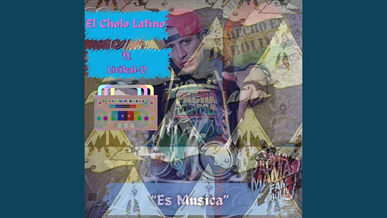 Es Musica (feat. El Cholo Latino & Lirikal-D)