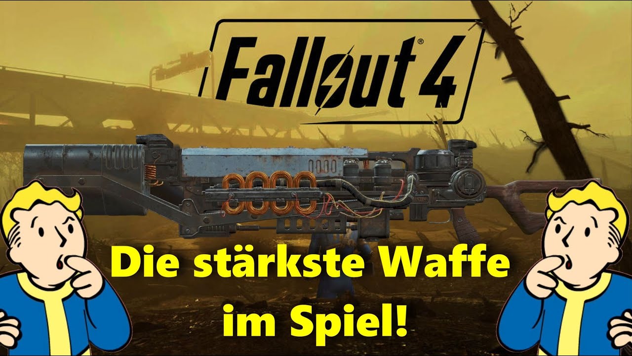 Fallout 4 - Die STÄRKSTE Waffe im Spiel und wie ihr sie bekommt!