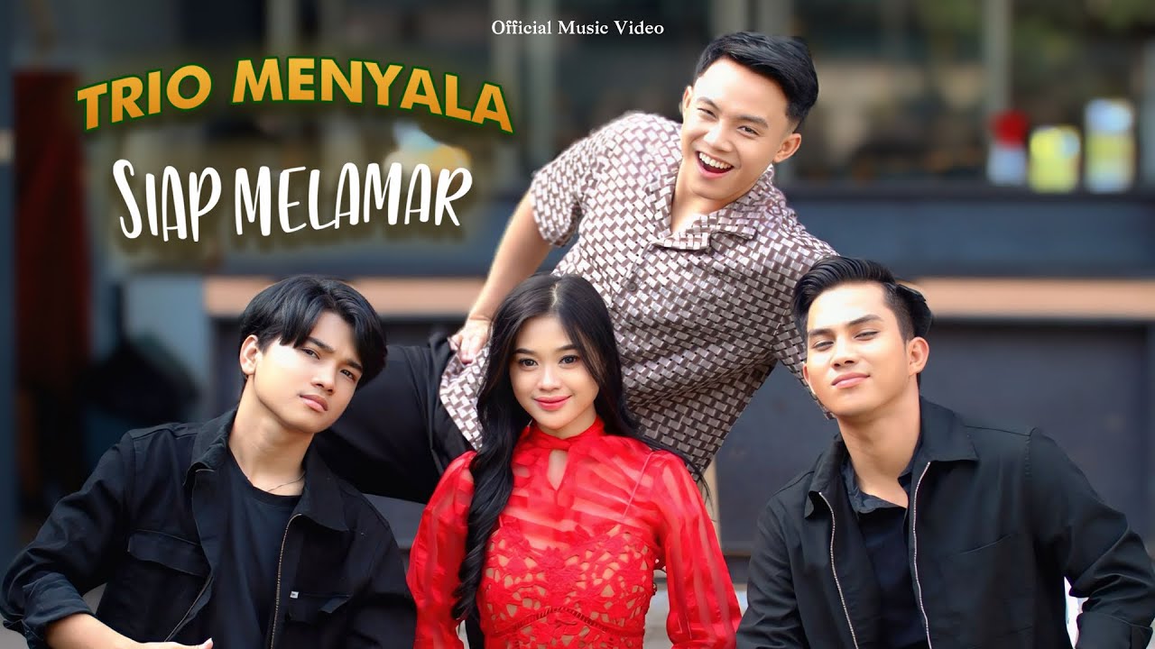 Trio Menyala - Siap Melamar | Official Music Video
