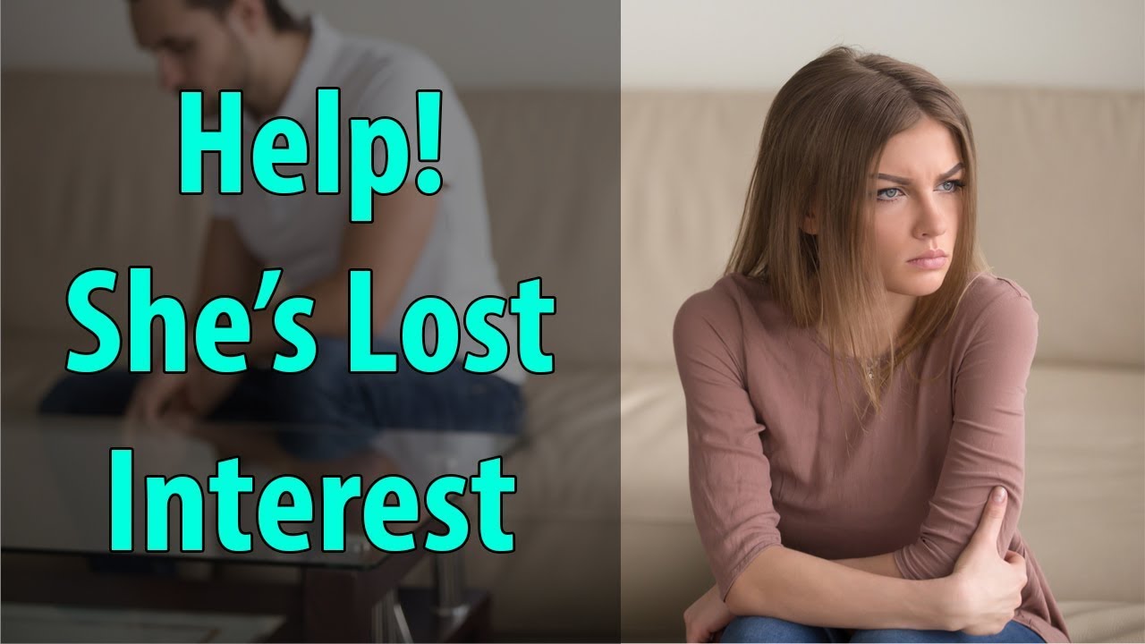 Help! She's Lost Interest