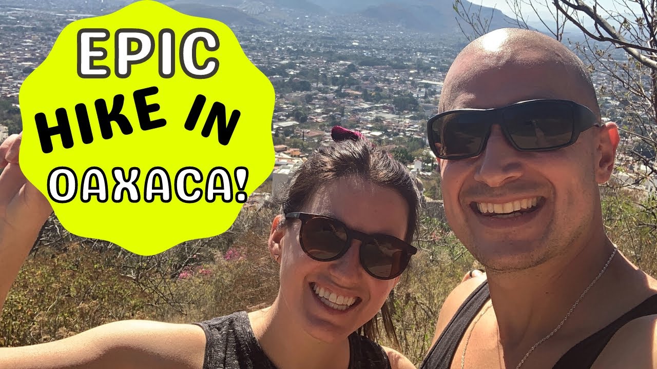 Things to do in OAXACA Mexico! (2021) BEST hike in OAXACA - EPIC view!