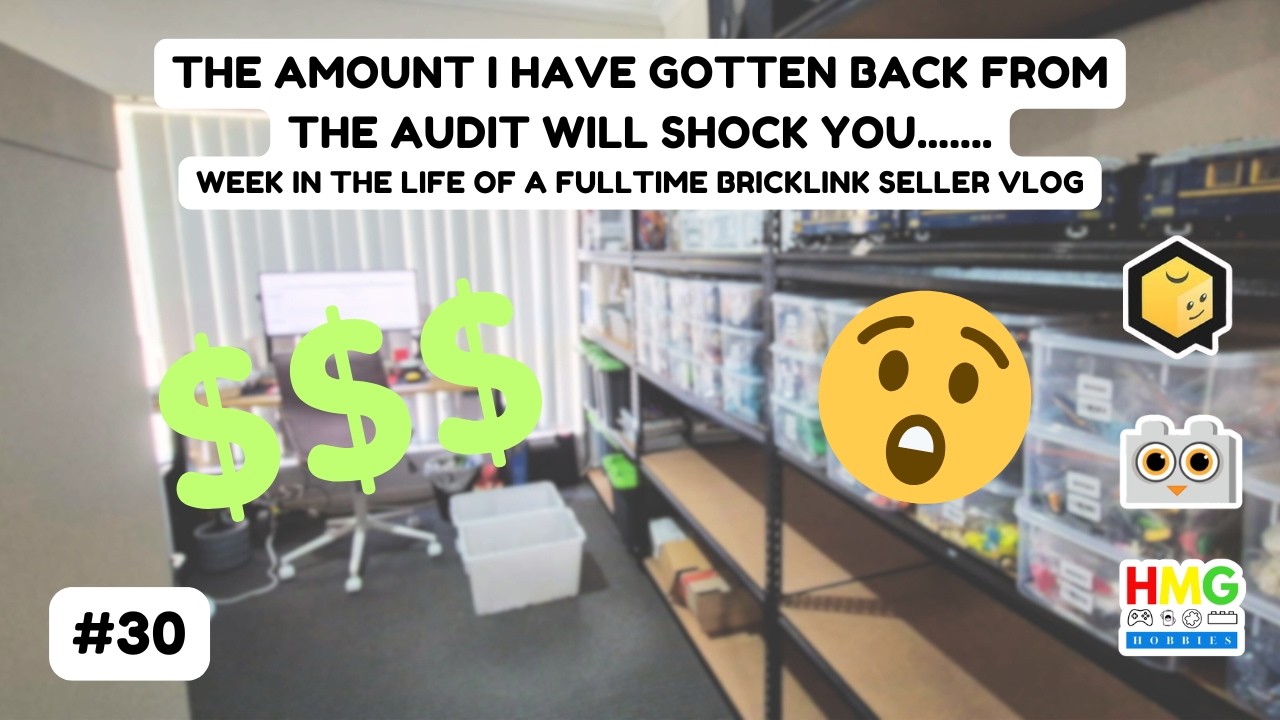 THE AMOUNT I HAVE GOTTEN BACK FROM THE AUDIT WILL SHOCK YOU.... Bricklink Seller Vlog #30