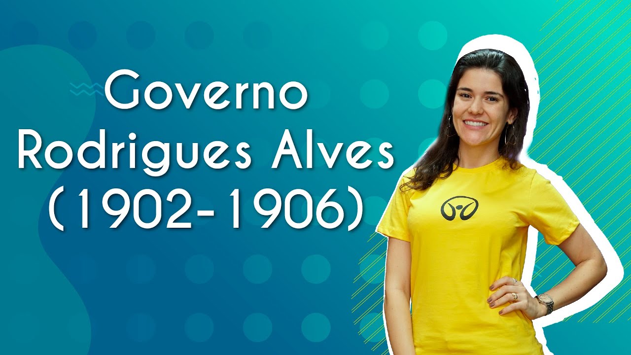 Governo Rodrigues Alves (1902-1906) - Brasil Escola