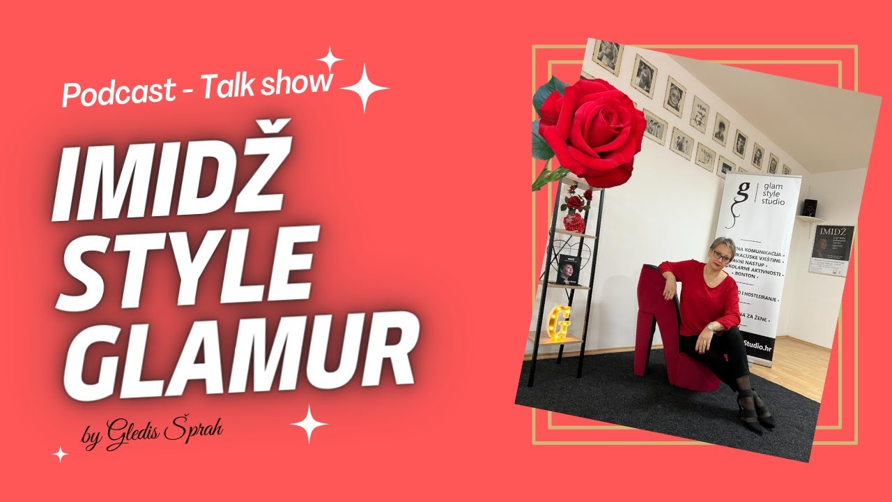Imidž  Stil Glamur - novi Youtube kanal - Podcast -talk show