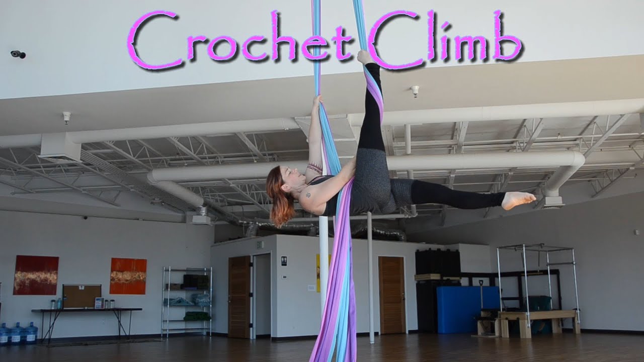 Aerial Silks Tutorial: Crochet Climb