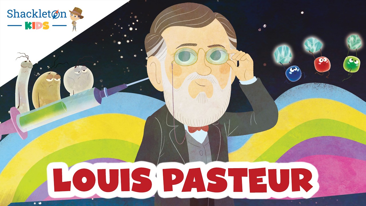 Louis Pasteur | Biografía en cuento para niños | Shackleton Kids