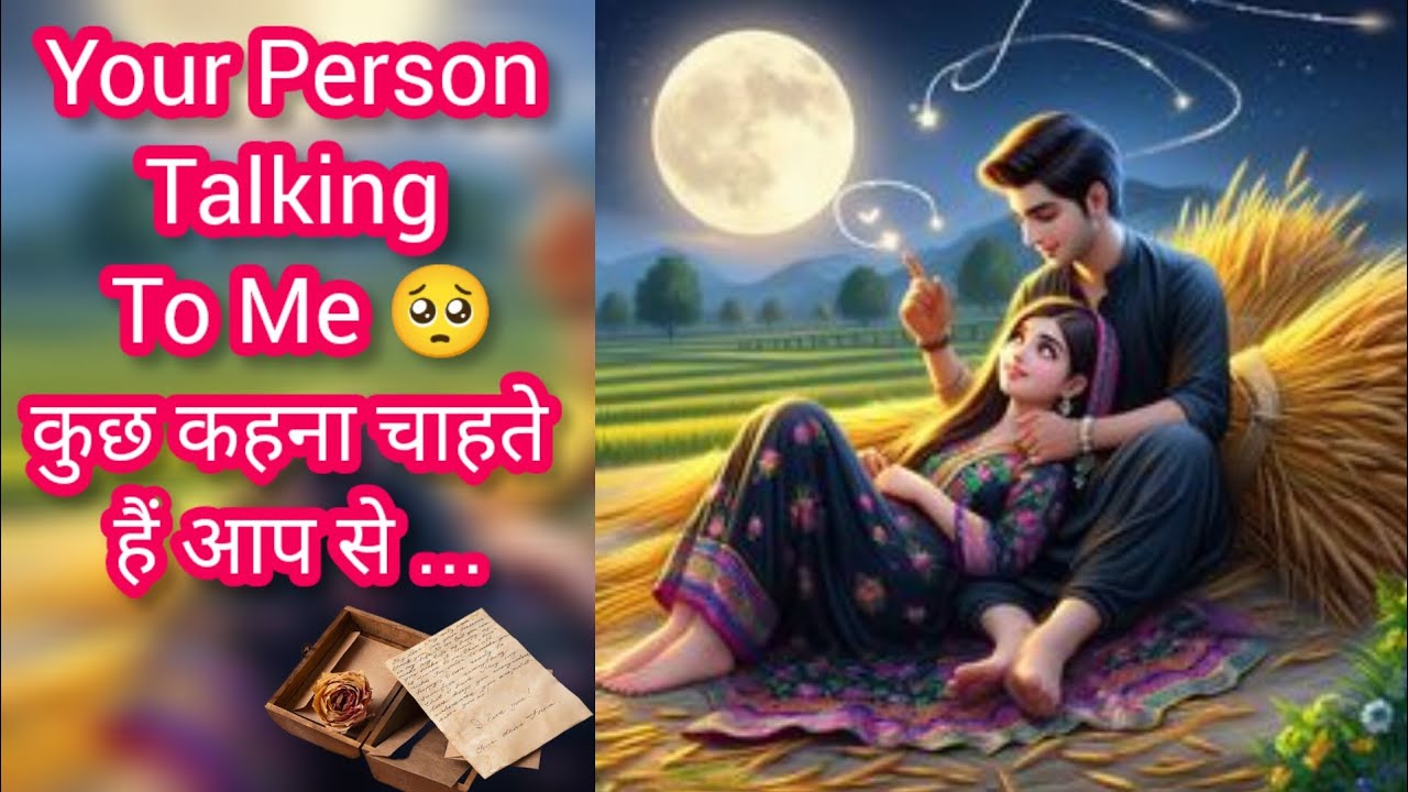 Your Person Talking To Me It's So Amazing Hindi Tarot Timeless