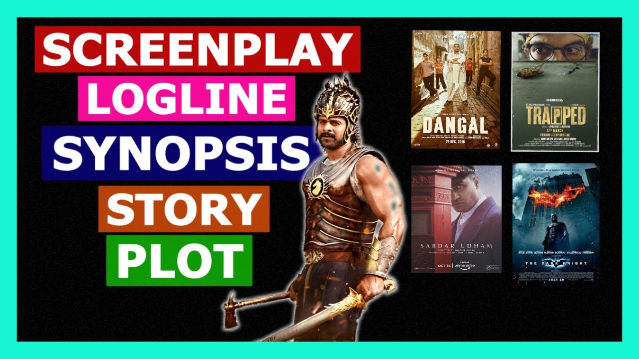What is story, screenplay, synopsis, plot  and logline ? (EXPLAINED)
