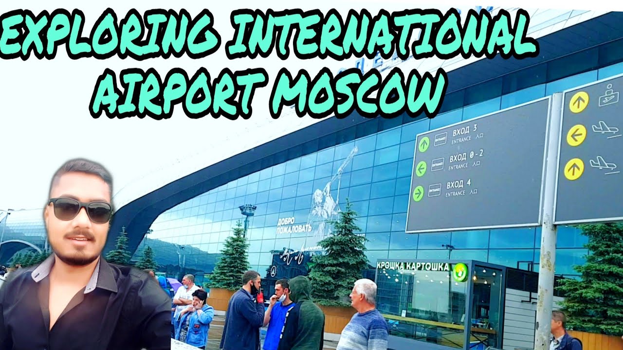 RUS EDUCATION: EXPLORING MOSCOW AIRPORT | DOMODEDOVO INTERNATIONAL AIRPORT RUSSIA | MBBS IN ABROAD