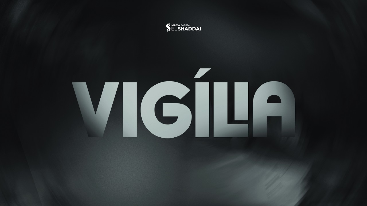 AO VIVO! | VIGÍLIA | EL SHADDAI MACEIÓ - 22H