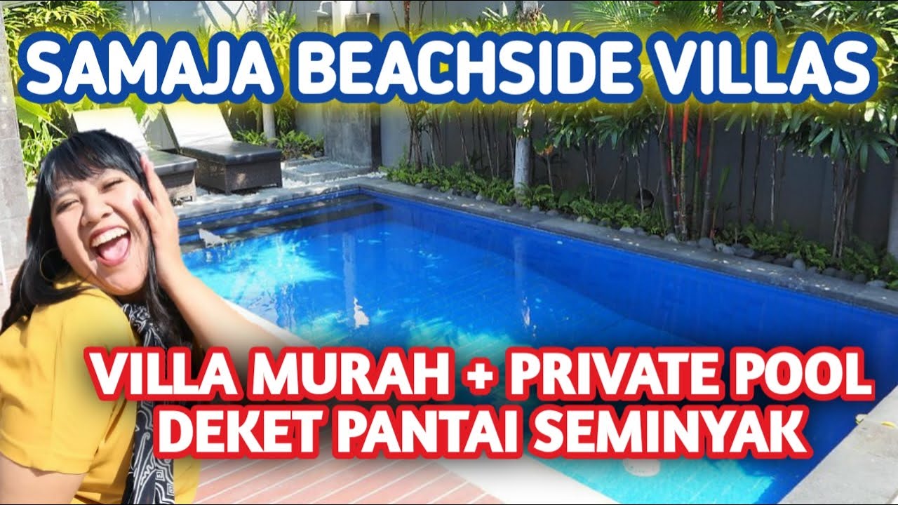 SAMAJA BEACHSIDE VILLAS BALI
