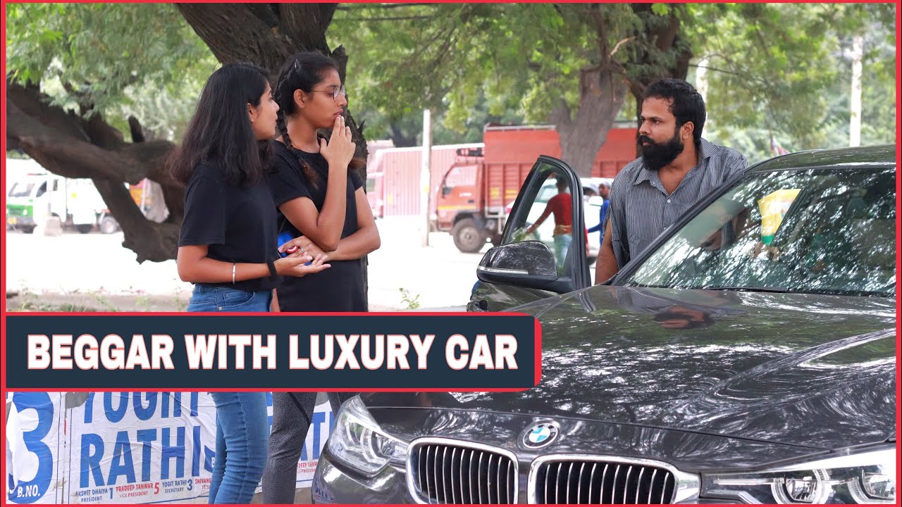 Beggar With Luxury Car Prank On Cute Girls | BB PRANK | Prank In India
