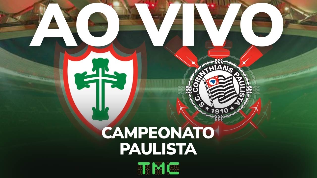 Portuguesa x Corinthians - AO VIVO - Campeonato Paulista 2026