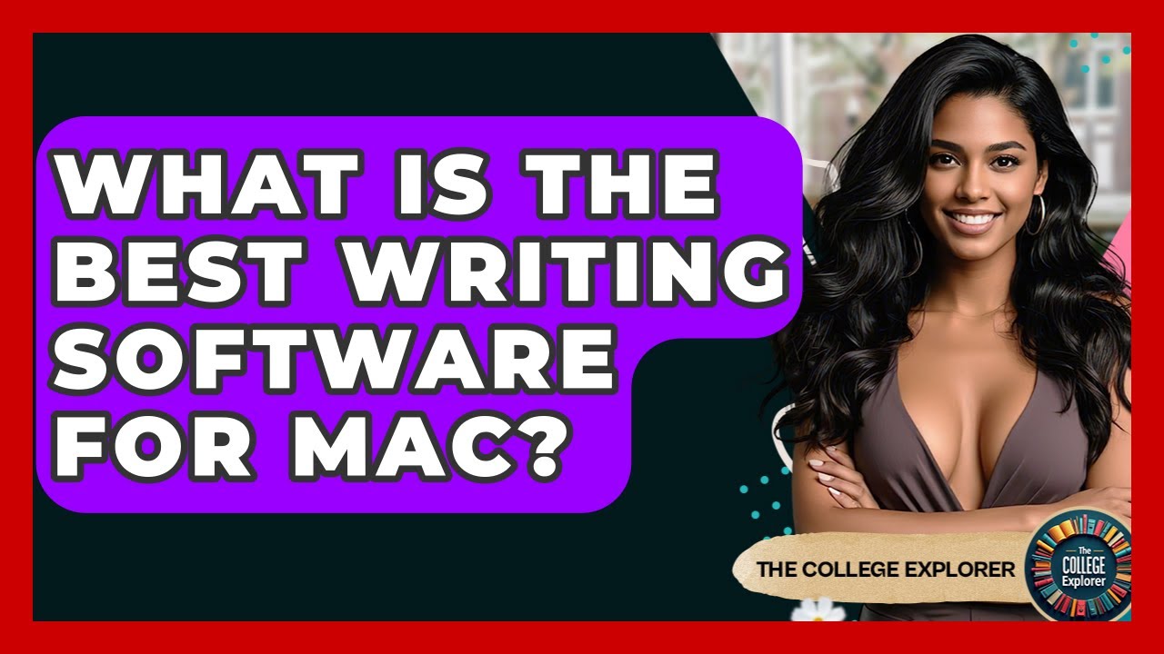 What Is The Best Writing Software For Mac? - The College Explorer