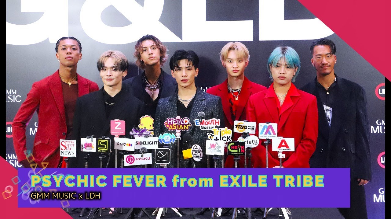 『 PSYCHIC FEVER from EXILE TRIBE 』インタビュー ＠ GMM MUSIC x LDH