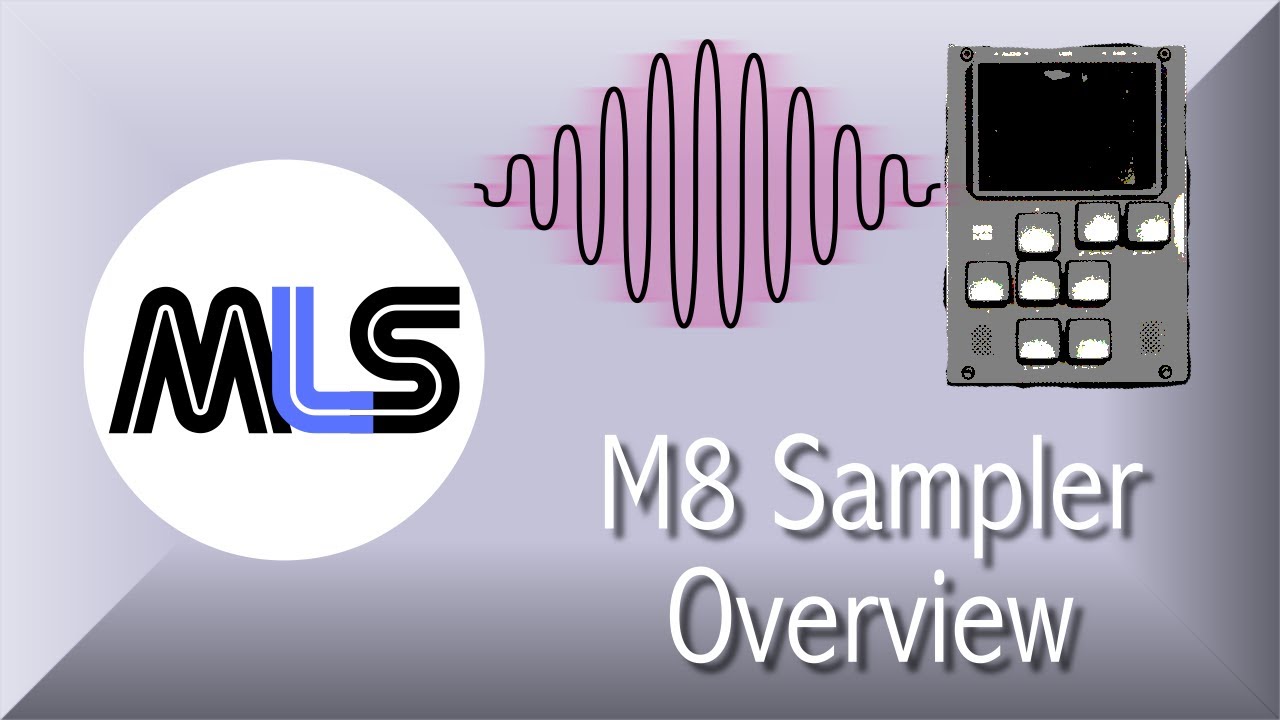 Deep Dive into the M8 Sampler and a few comments on 