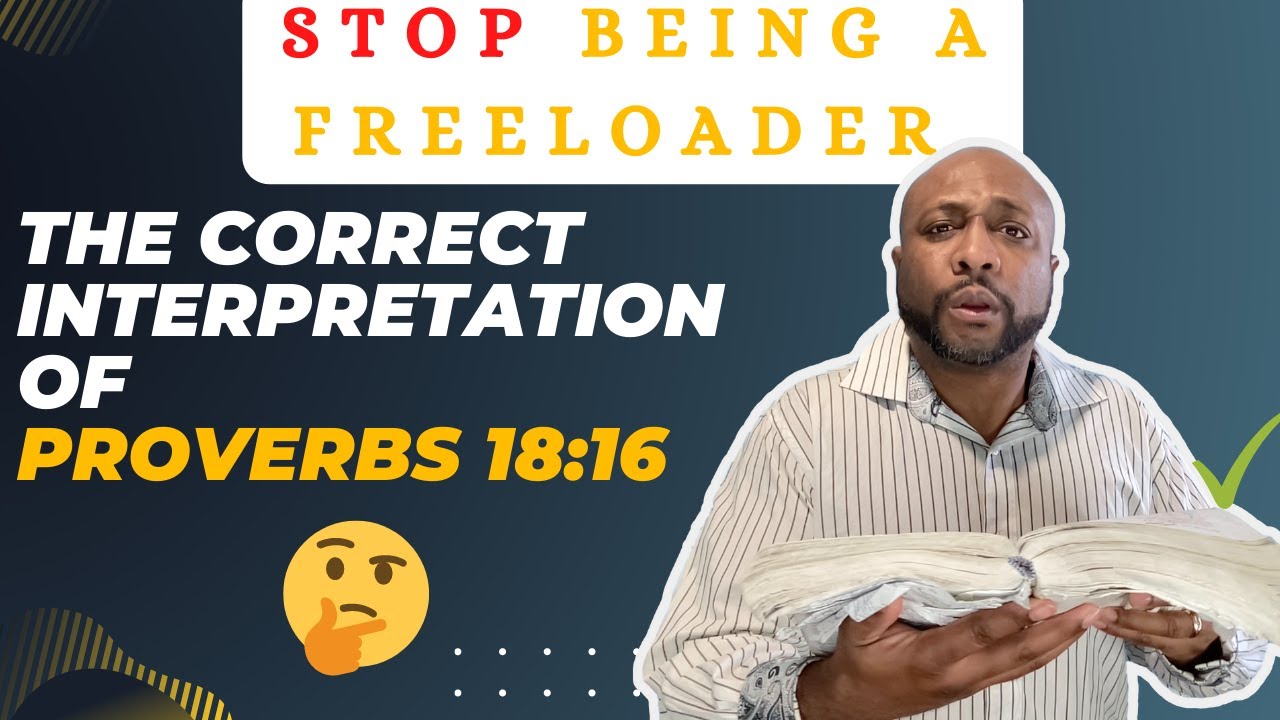 The Correct Interpretation of Proverbs 18:16