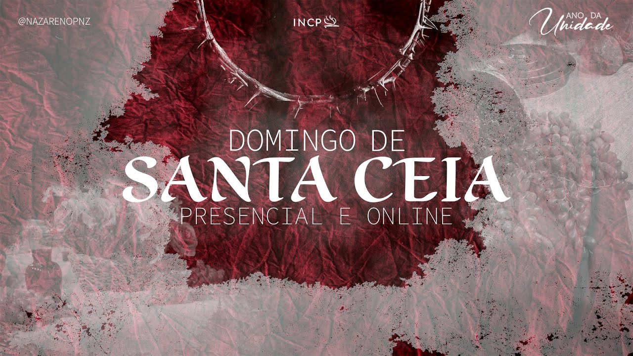 CULTO DE SANTA CEIA || PR. EDIMILTON