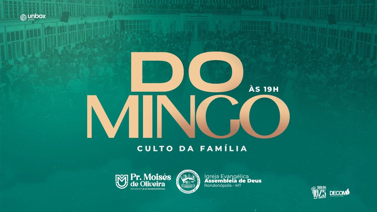 CULTO DA FAMÍLIA - AO VIVO - 01/02/2026 - DECOM LIVE - IEAD - RONDONÓPOLIS-MT