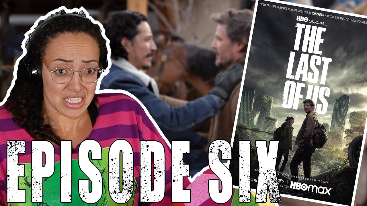 THE LAST OF US episode six reaction -- 