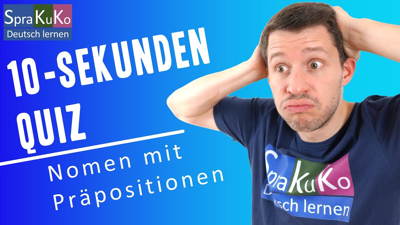 Nomen mit Präpositionen - Übung für Fortgeschrittene | Sprakuko - Deutsch lernen