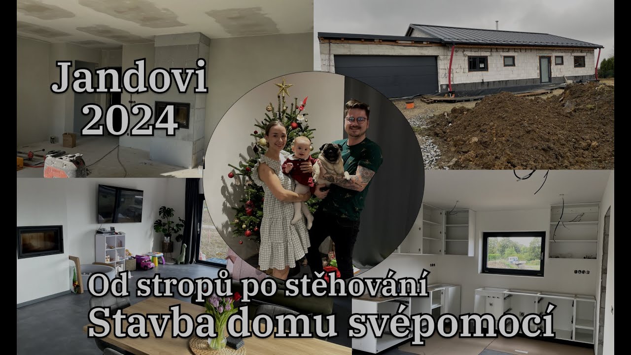 Stavba domu svépomocí Jandovi - Od stropů po stěhování
