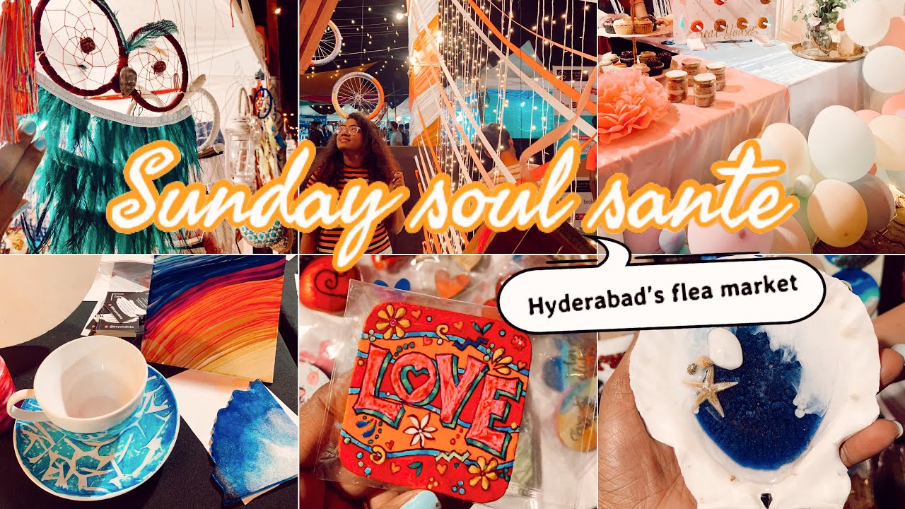 Sunday Soul Sante Flea market Nov 2019 at Hyderabad | Hitex Exhibition centre | Food Flea Music Fun